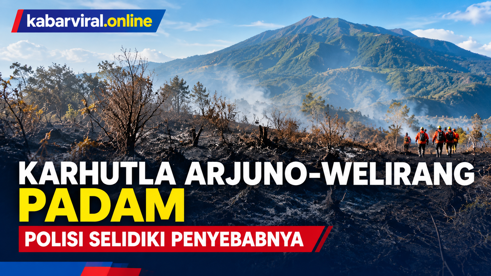 Ilustrasi karhutla Gunung Arjuno-Welirang padam dan polisi menyelidiki penyebab kebakaran hutan